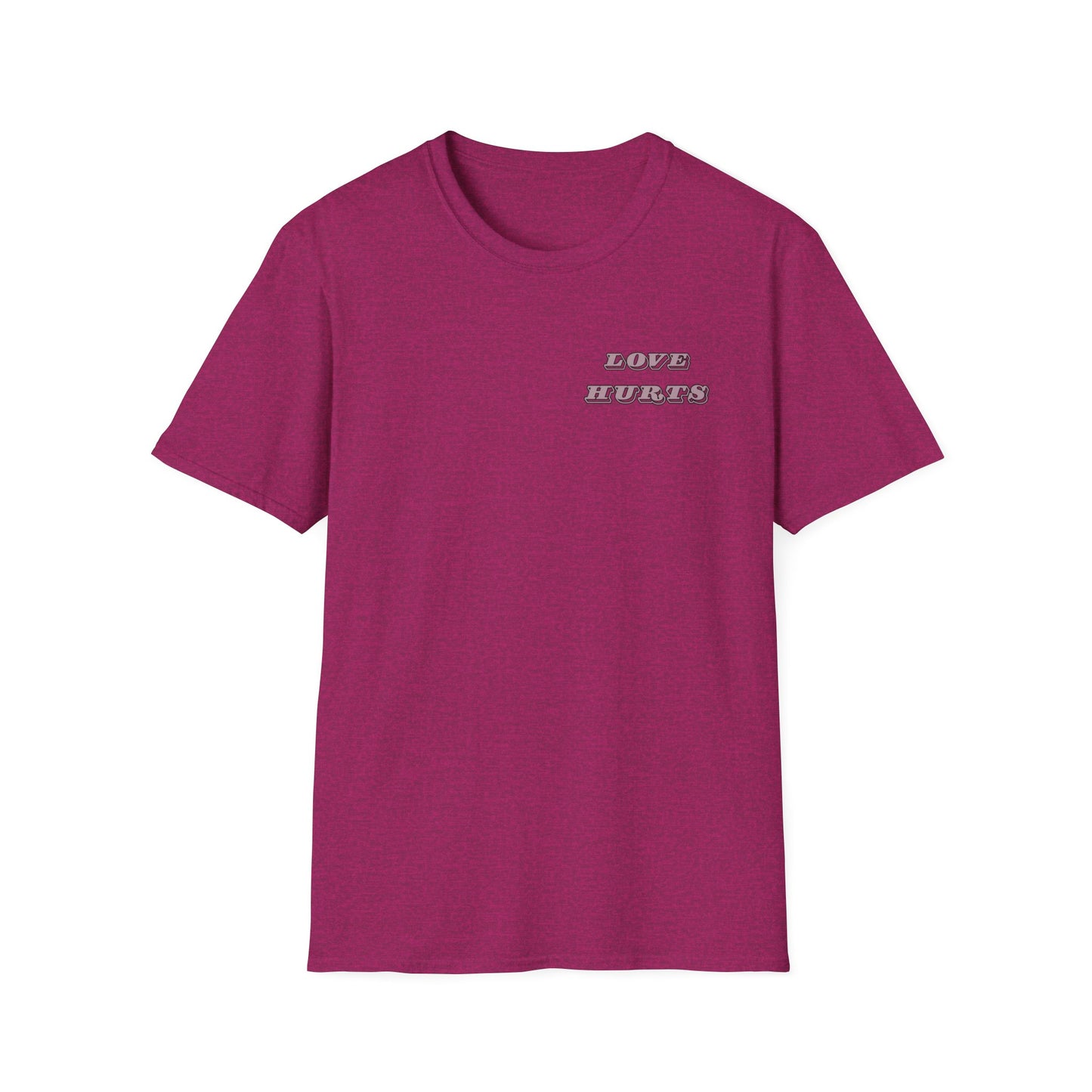 LOVE HURTS T-Shirt