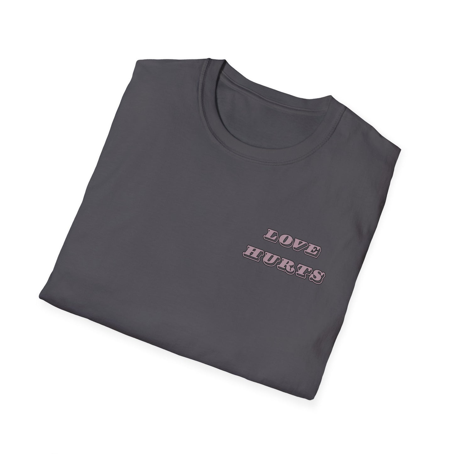 LOVE HURTS T-Shirt